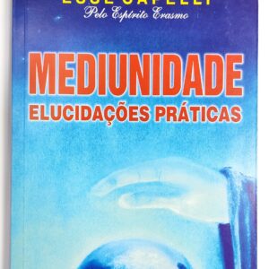 Capa do livro Mediunidade Elucidações Práticas, Esse Capelli pelo espirito Erasmo
